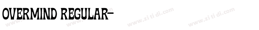 Overmind Regular字体转换 Overmind Regular字体转换